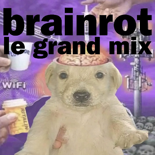 brainrot le grand mix