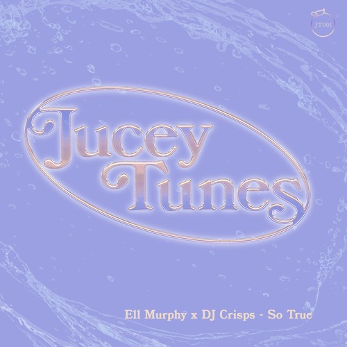 Ell Murphy X DJ Crisps - So True