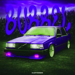 Kaptenen - BUBBEL BenjiBoy Remix