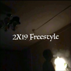 2X19 Freestyle