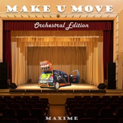 Make U Move - Orchestral Edition