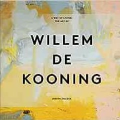 ( dINki ) A Way of Living: The Art of Willem de Kooning by Judith Zilczer ( Sy3 )
