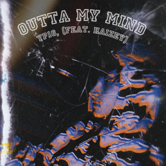 YP16 - Outta My Mind (Feat. Haizey) (Prod. @Loverboy & @Lockhome) (Official Audio)