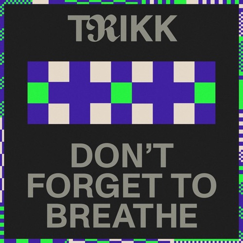 Don't Forget To Breathe