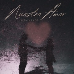 Nuestro Amor - Alexis Page Radio Edit