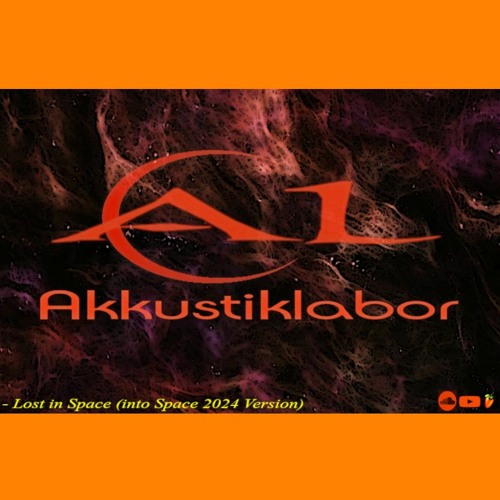 Akkustiklabor - Lost in Space (into Space 2024 Version)