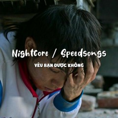 Yêu Bạn Được Không / SpeedSongs #64
