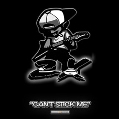 Can't Stick Me (Produced by 2X)