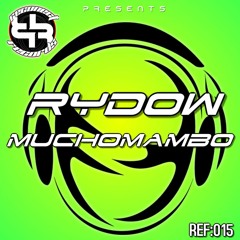 RyDOW - SHaFT - MuCHOMaMBo - MaKiNa ReMiX -