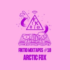 Fiktio Guest Mixtape #10 - Arctic Fox