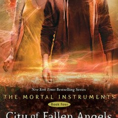 [Read] Online City of Fallen Angels BY : Cassandra Clare