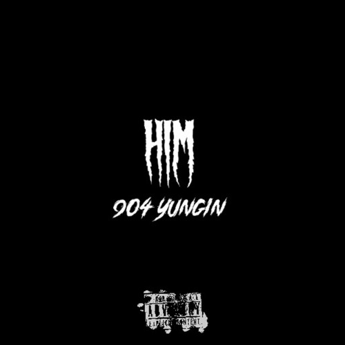 Stream Him by 904 Yungin | Listen online for free on SoundCloud