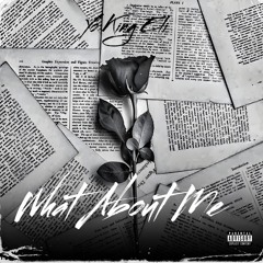 Yo King Eli - What About Me