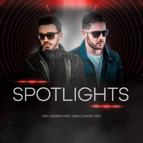 Dan Crespo & Deep Connection - Spotlights (Extended)