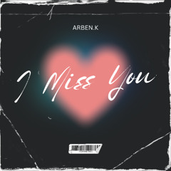 I Miss You