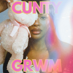 CUNTY GRWM