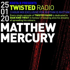 Matthew Mercury - January 2020 - Twisted radio podcast
