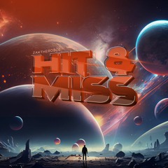 Hit & Miss
