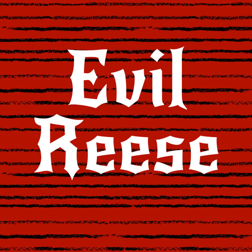 Evil Reese