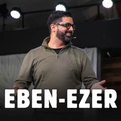 "EBEN-EZER" con Pastor David Fritz