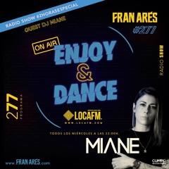 Enjoy & Dance With Fran Ares #277 + MIANE