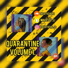 @THEOFFICIALSJ//Quarintine Volume 1||Bashment Time