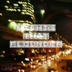 Nights That Flounder