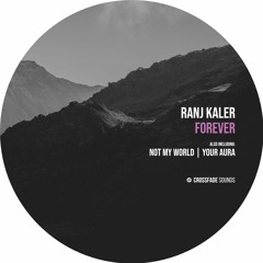 Ranj Kaler - Your Aura [Crossfade Sounds]