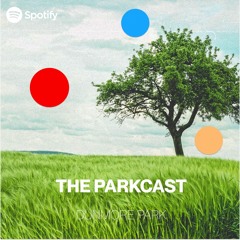 The Parkcast & Guest Mixes