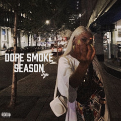 Dope Smoke Season