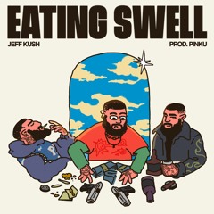 Eating Swell - (Prod.Pinku.)