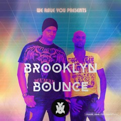Brooklyn Bounce - We Rave You Classic Rave Mix Marathon