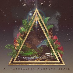 MUTA - Mi Naturaleza - Montoya Remix