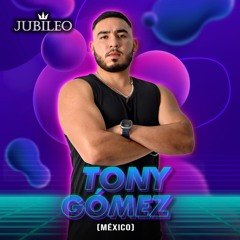 Tony Gomez - Hola Jubileo😎