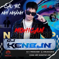 Nonstop - ( Cực Phẩm ) - Cậu bé nhí nhảnh - Mohican Vol10 - Dj kenbjn remix.mp3