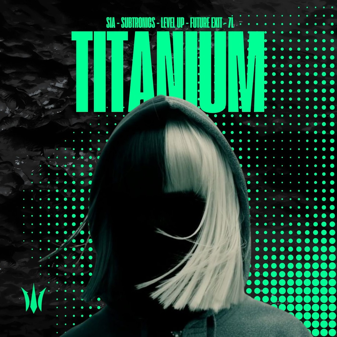 Stream SIA, Subtronics, Level Up, Future Exit, 7L - Titanium
