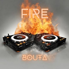 BOUTA - Fire