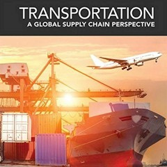 Pdf(readonline) Transportation: A Global Supply Chain Perspective