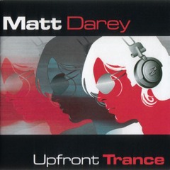 Upfront Trance Mixed By Matt Darey - CD1 - (2005)