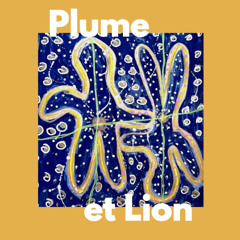 Plume-et-Lion épopée sonore