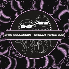 Jake Rollinson - Shella Verse Dub (Free Download) [PFS81]