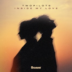 TWOPILOTS - Inside My Love