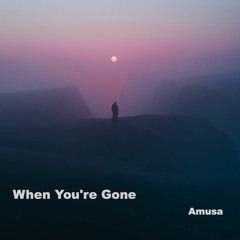 Amusa - When You're Gone (Radio Edit) BUY=FREE DOWNLOAD