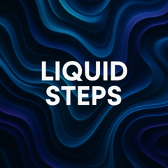 Liquid Steps