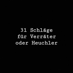 31 Schläge für Verräter oder Heuchler