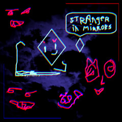 Stranger in Mirrors