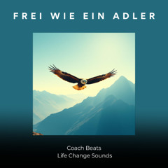 FREI WIE EIN ADLER - Coach Beats