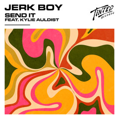 Send It (feat. Kylie Auldist) [Extended Mix]