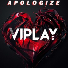 Timbaland - Apologize ft. OneRepublic (VIPLAY Remix)