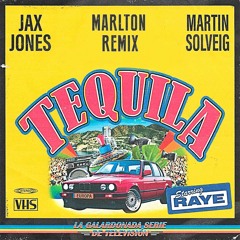 Martin Solveig Jax Jones(Marlton Remix) - Tequila